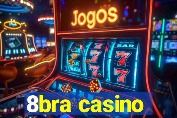 8bra casino